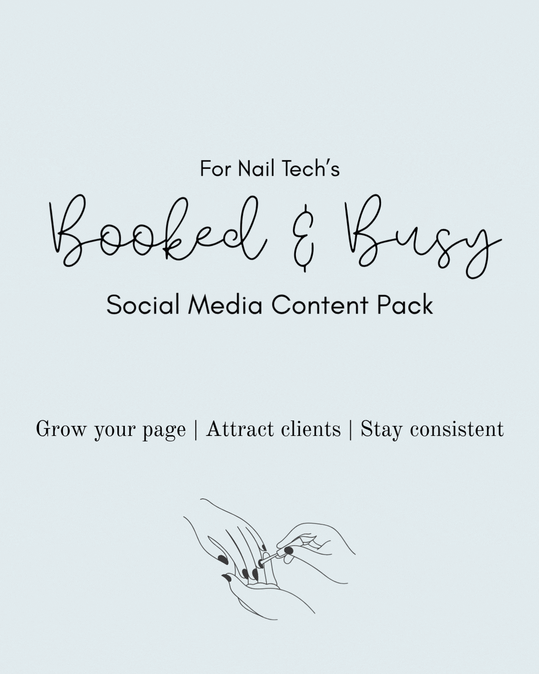 Nail Tech's Guide: 'Booked & Busy' Social Media Content Pack